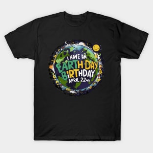 I have an earth day birthday T-Shirt